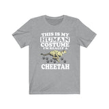 This Is My Human Costume I'm Really A Cheetah Shirt, Cheetah Lover Shirt, Cheetah Shirt, Cheetah Lover Gift, Animal Gift Image 3
