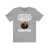 This Is My Human Costume I'm Really A Chimpanzee Shirt, Chimpanzee Lover Shirt, Chimpanzee Shirt, Chimpanzee Lover Gift, Animal Gift Image 1