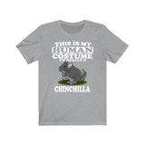 This Is My Human Costume I'm Really A Chinchilla Shirt, Chinchilla Lover Shirt, Chinchilla Shirt, Chinchilla Lover Gift, Animal Gift Image 1