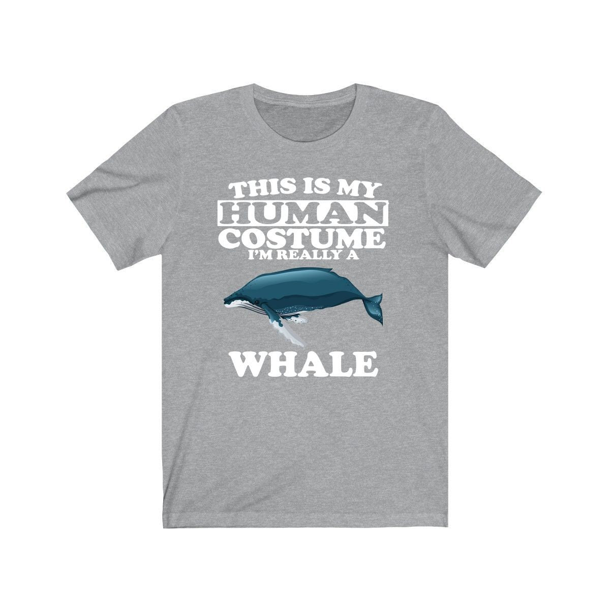 This Is My Human Costume I'm Really A Whale Shirt, Whale Lover Shirt, Whale Shirt, Funny Whale Gift, Animal Adult Kids Image 1
