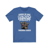 This Is My Human Costume I'm Really A Yorkshire Terrier Shirt, Yorkshire Terrier Lover Shirt, Dog Shirt, Funny Dog Gift, Animal Adult Kids Image 3