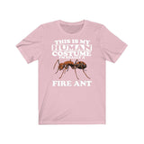 This Is My Human Costume I'm Really A Fire Ant Shirt, Fire Ant Lover Shirt, Fire Ant Shirt, Funny Ant Gift, Animal Adult Kids Image 4