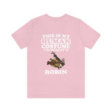 This Is My Human Costume I'm Really A Robin Bird Shirt, Robin Lover Shirt, Robin Shirt, Funny Bird Gift, Animal Adult Kids Image 3