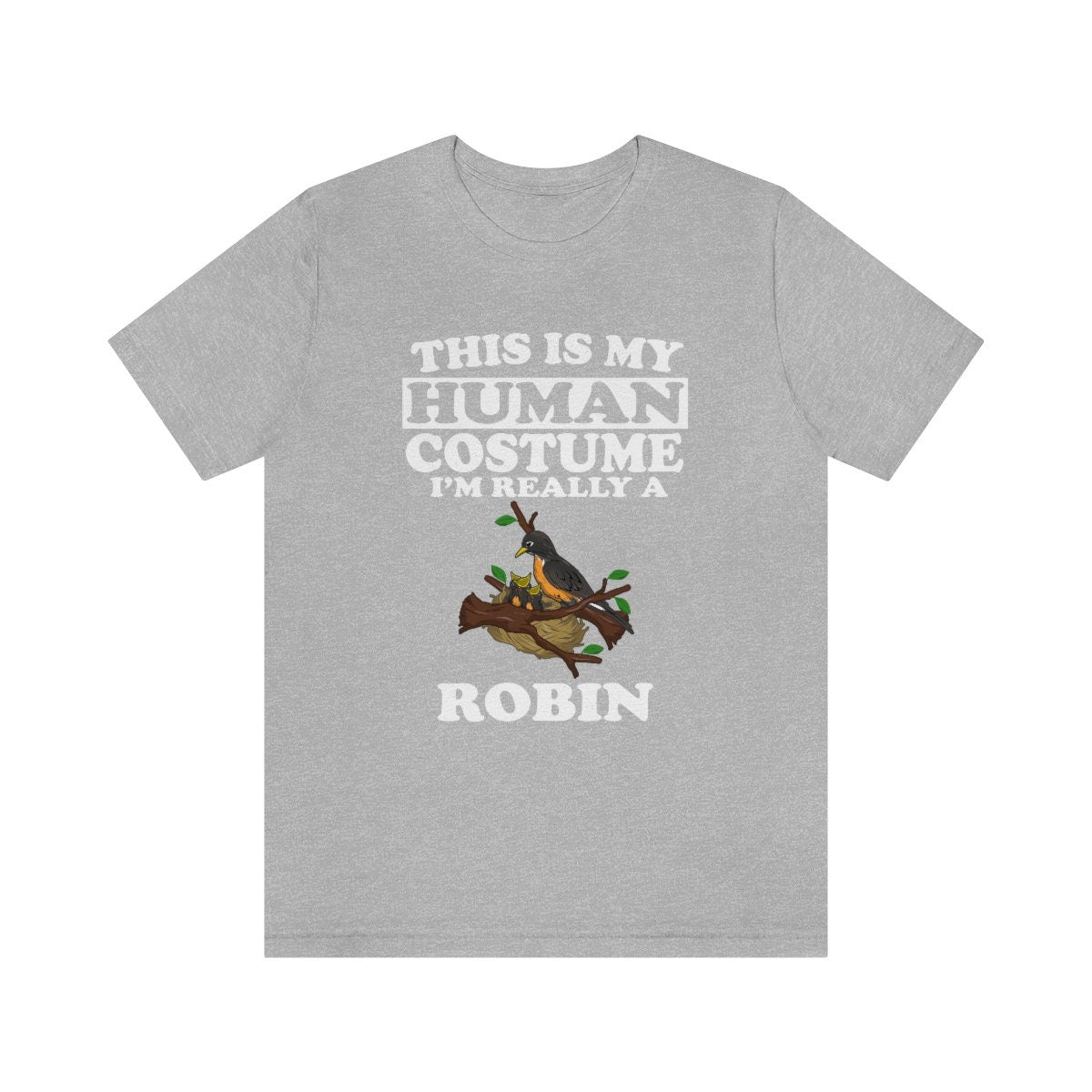 This Is My Human Costume I'm Really A Robin Bird Shirt, Robin Lover Shirt, Robin Shirt, Funny Bird Gift, Animal Adult Kids Image 1
