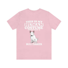 This Is My Human Costume I'm Really A Bull Terrier Shirt, Bull Terrier Lover Shirt, Bull Terrier Shirt, Funny Dog Gift, Animal Adult Kids Image 3