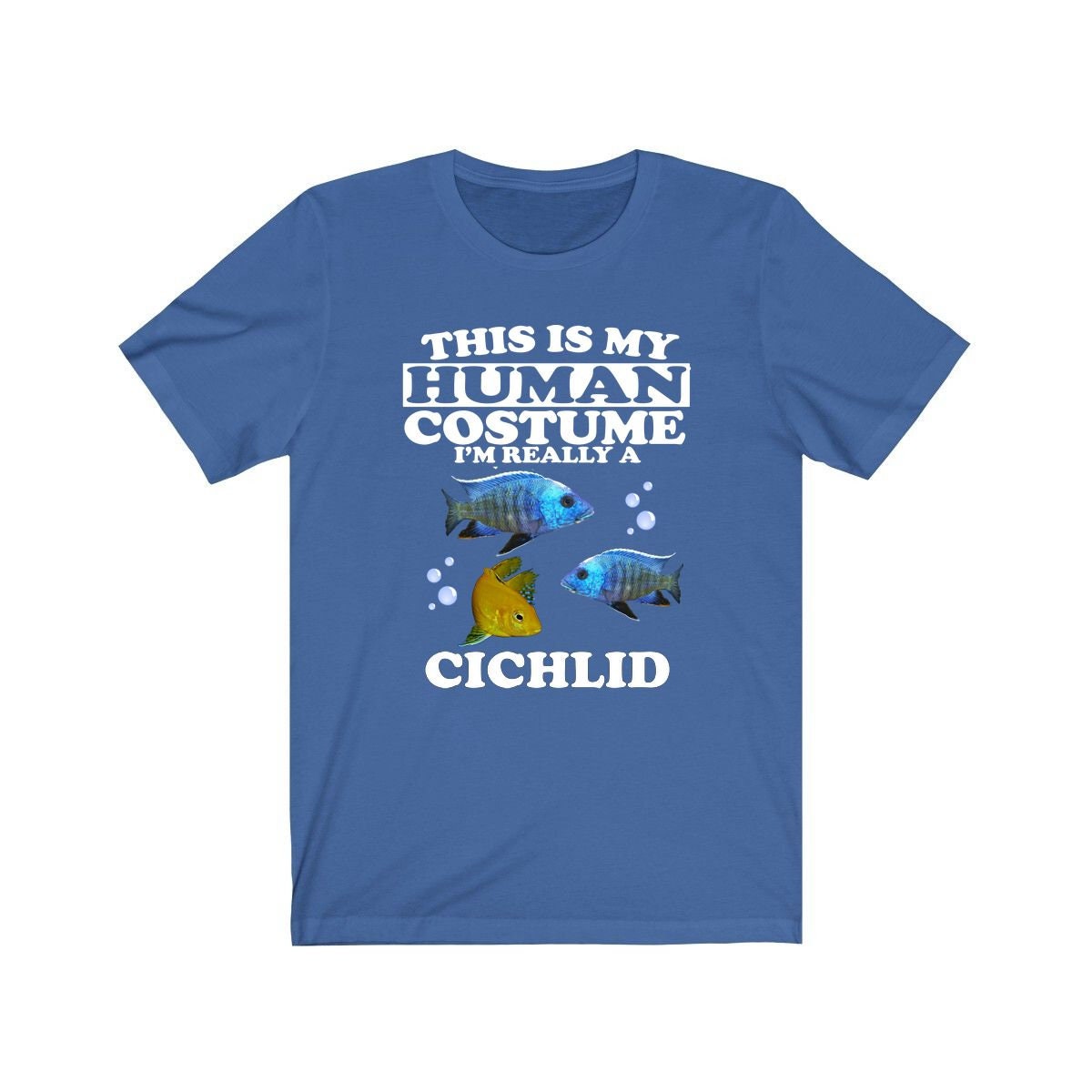 This Is My Human Costume I'm Really A Cichlid Shirt - cichlid print design