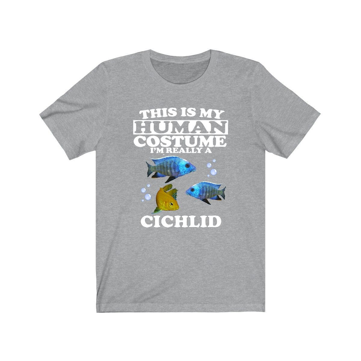This Is My Human Costume I'm Really A Cichlid Shirt - cichlid print design