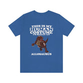 This Is My Human Costume I'm Really An Allosaurus Shirt, Allosaurus Lover Shirt, Dinosaur Shirt, Dinosaur Lover Gift, Animal Gift Image 1