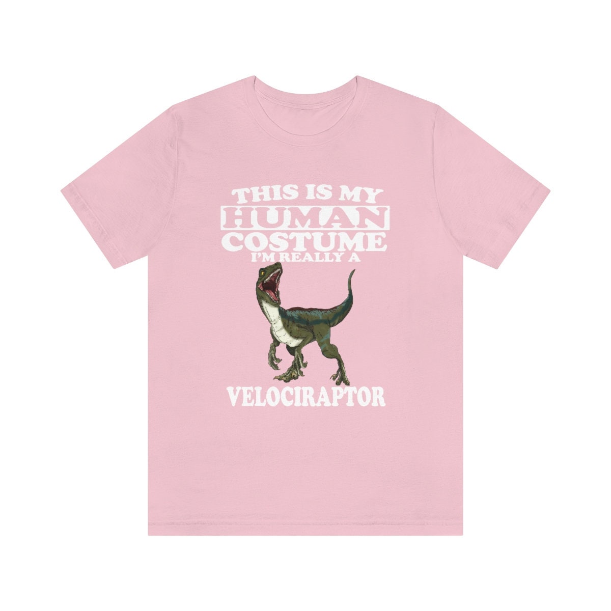 This is my human costume I am really a velociraptor dinosaur tee