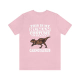 This Is My Human Costume I'm Really A Carnotaurus Shirt, Carnotaurus Lover Shirt, Dinosaur Shirt, Funny Dinosaur Gift, Animal Adult Kids Image 3