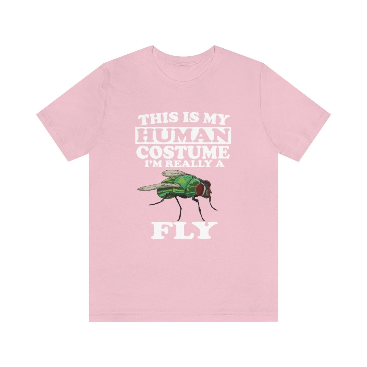 This Is My Human Costume I'm Really A Fly T-Shirt - fly print design