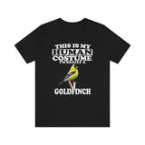 This Is My Human Costume I'm Really A Goldfinch Bird Shirt, Goldfinch Lover Shirt, Goldfinch Shirt, Funny Bird Gift, Animal Adult Kids Image 1