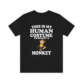 This Is My Human Costume I'm Really A Monkey Shirt, Monkey Lover Shirt, Monkey Shirt, Funny Monkey Gift, Animal Adult Kids Image 1