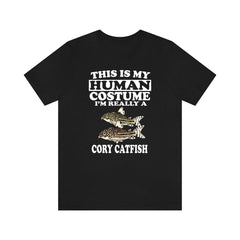 This Is My Human Costume I'm Really A Cory Catfish Shirt - cory catfish print