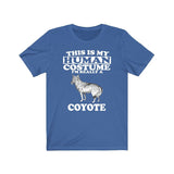 This Is My Human Costume I'm Really A Coyote Shirt, Coyote Lover Shirt, Coyote Shirt, Coyote Lover Gift, Animal Gift Image 2