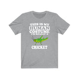 This Is My Human Costume I'm Really A Cricket Shirt, Cricket Lover Shirt, Cricket Shirt, Cricket Lover Gift, Animal Gift Image 3