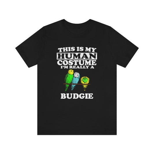 This Is My Human Costume I'm Really A Budgie Bird Shirt - budgie print design