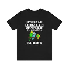 This Is My Human Costume I'm Really A Budgie Bird Shirt - budgie print design