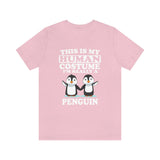 This Is My Human Costume I'm Really A Penguin Bird Shirt, Penguin Lover Shirt, Penguin Shirt, Funny Penguin Gift, Animal Adult Kids Image 3