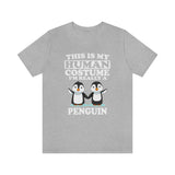 This Is My Human Costume I'm Really A Penguin Bird Shirt, Penguin Lover Shirt, Penguin Shirt, Funny Penguin Gift, Animal Adult Kids Image 1