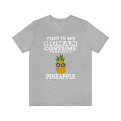 This Is My Human Costume I'm Really A Pineapple Shirt - pineapple print design