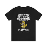 This Is My Human Costume I'm Really A Platypus Shirt, Platypus Lover Shirt, Platypus Shirt, Funny Platypus Gift, Animal Adult Kids Image 1