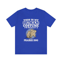 This Is My Human Costume I'm Really A Prairie Dog Shirt - prairie dog print design