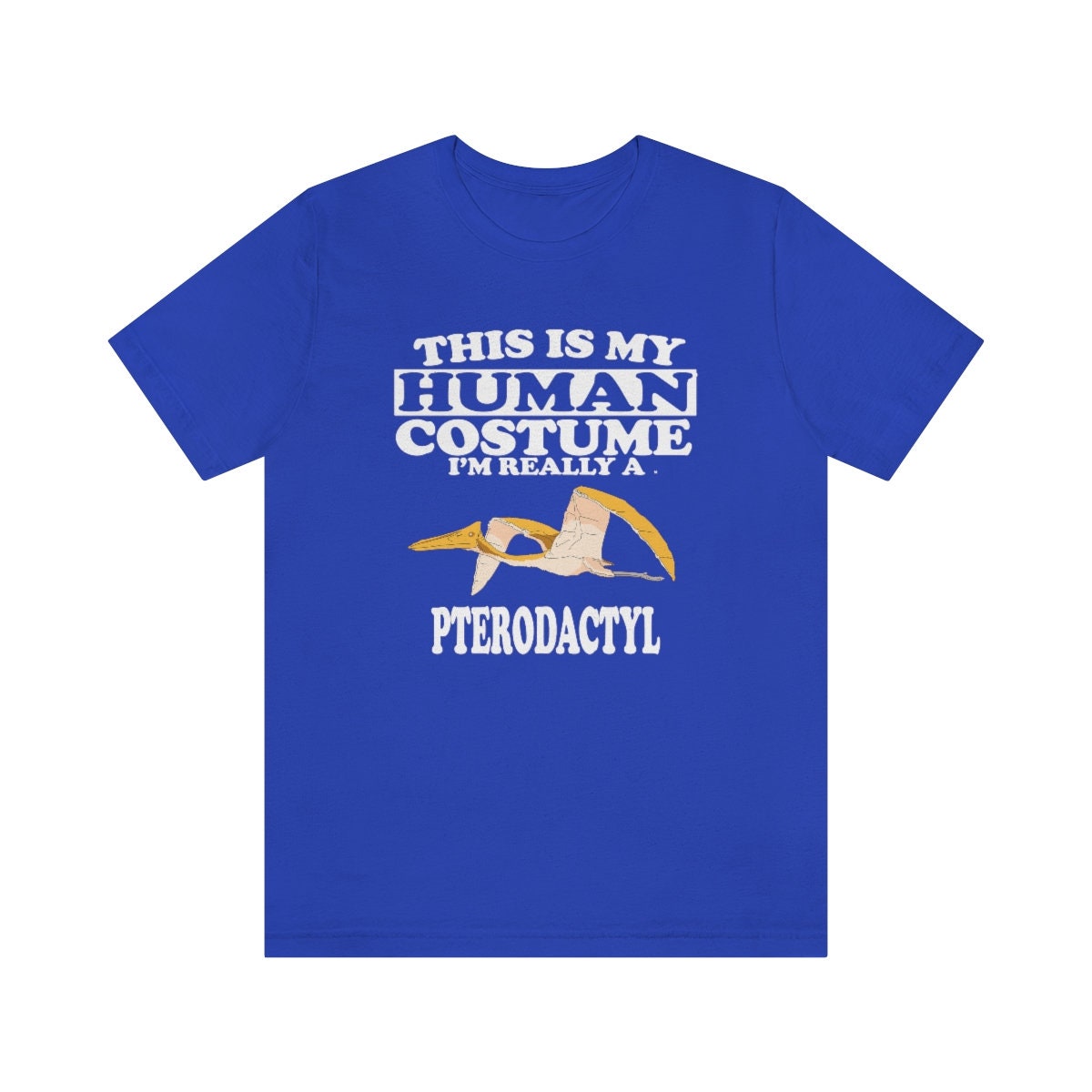 This Is My Human Costume I'm Really A Pterodactyl Shirt - pterodactyl print design