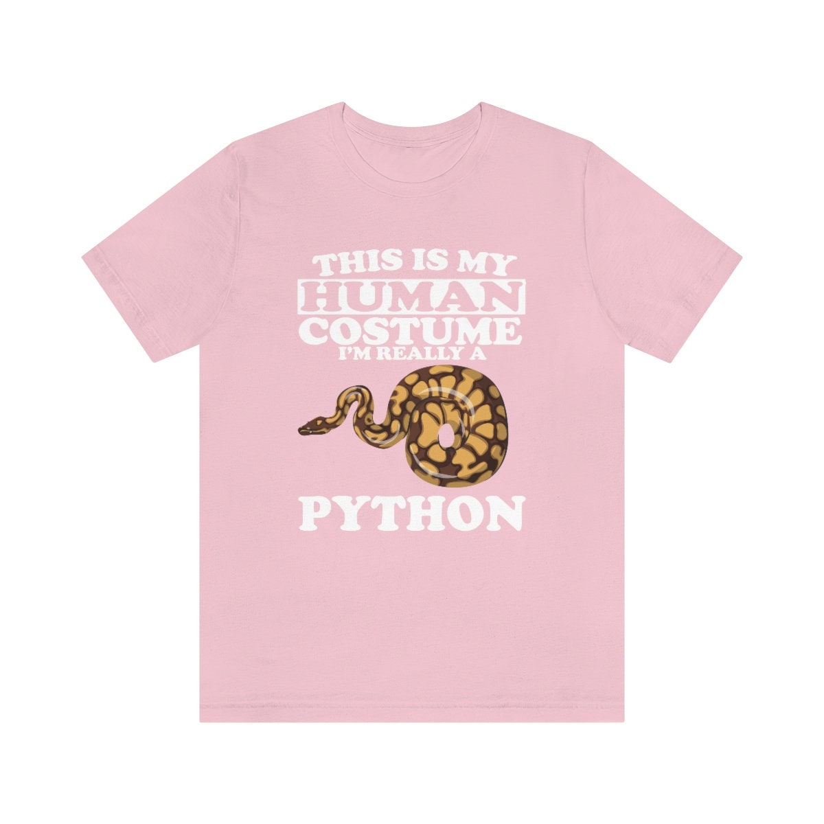 This Is My Human Costume I'm Really A Python Snake Shirt - python print design