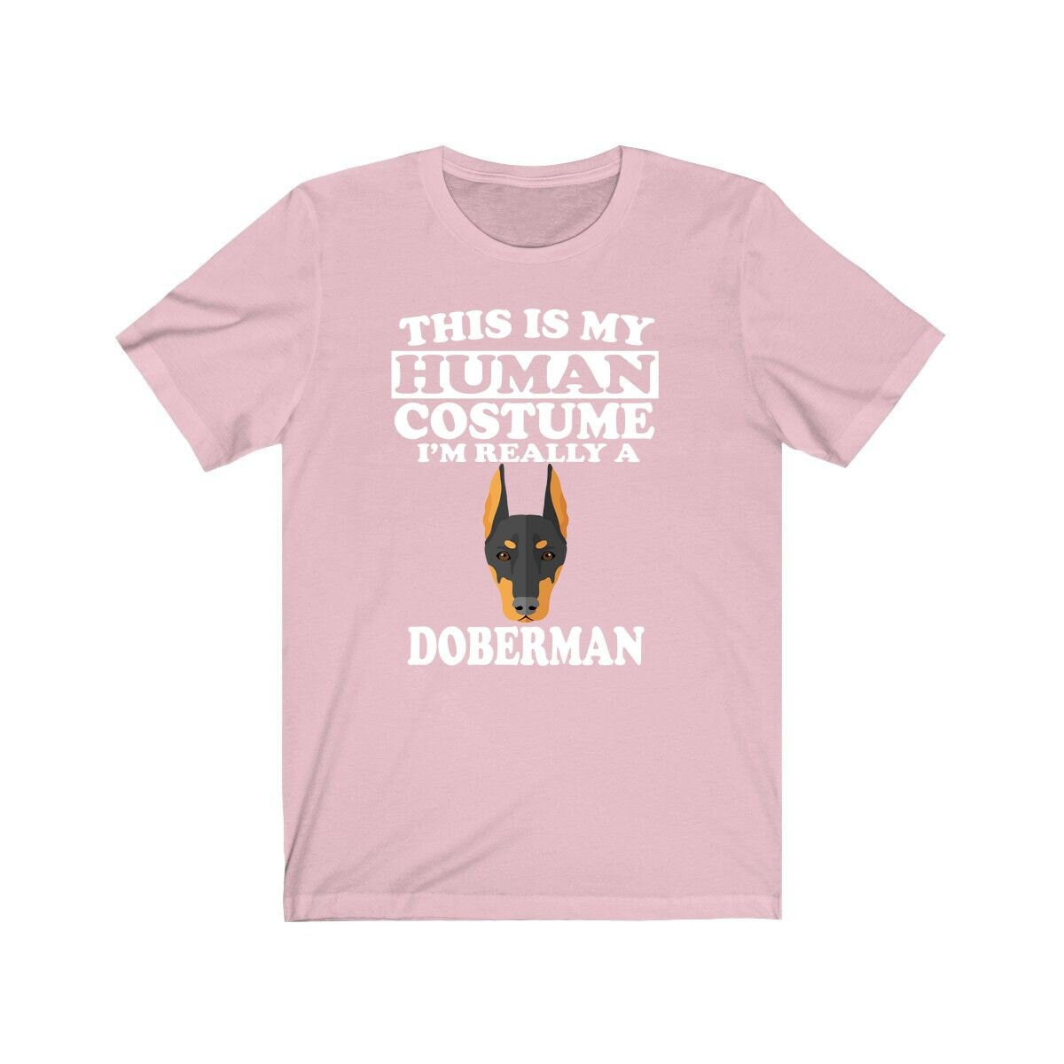 This Is My Human Costume I'm Really A Doberman Dog Shirt, Doberman Lover Shirt, Doberman Shirt, Doberman Gift, Animal Gift Image 4