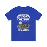 This Is My Human Costume I'm Really A Sea Otter Shirt, Sea Otter Lover Shirt, Sea Otter Shirt, Funny Otter Gift Animal Shirt Image 4