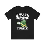 This Is My Human Costume I'm Really A Turtle Shirt, Turtle Lover Shirt, Turtle Shirt, Funny Turtle Owner Gift Animal Adult Kid Shirt Image 1