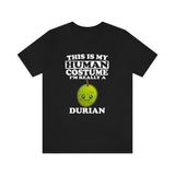 This Is My Human Costume I'm Really A Durian Fruit Shirt, Durian Fruit Lover Shirt, Fruit Shirt, Fruit Funny Gift, Animal Gift Image 1
