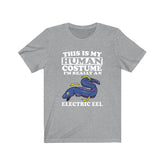 This Is My Human Costume I'm Really An Electric Eel Fish Shirt, Eel Lover Shirt, Eel Shirt, Eel Funny Gift, Animal Gift Image 1