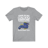 This Is My Human Costume I'm Really An Electric Eel Fish Shirt, Eel Lover Shirt, Eel Shirt, Eel Funny Gift, Animal Gift Image 1