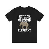 This Is My Human Costume I'm Really An Elephant Shirt, Elephant Lover Shirt, Elephant Shirt, Elephant Funny Gift, Animal Gift Image 1