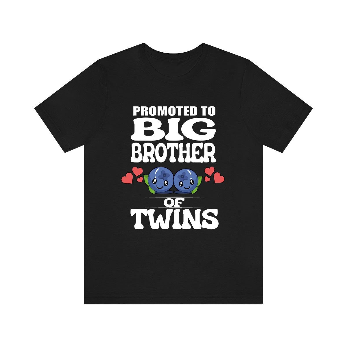 Promoted To Big Brother Of Twins Shirt, Big Brother Of Twins Gift, Brother Of Twins Gift, Baby Announcement Blueberries Gift T-Shirt Image 1