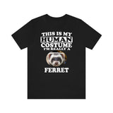 This Is My Human Costume I'm Really A Ferret Shirt, Ferret Lover Shirt, Ferret Shirt, Ferret Funny Gift, Animal Gift Image 1