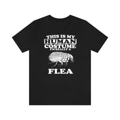 This Is My Human Costume I'm Really A Flea Shirt - flea print design