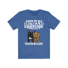 This Is My Human Costume I'm Really A French Bulldog Dog Shirt, French Bulldog Lover Shirt, Bulldog Shirt, Dog Funny Gift, Animal Gift Image 3
