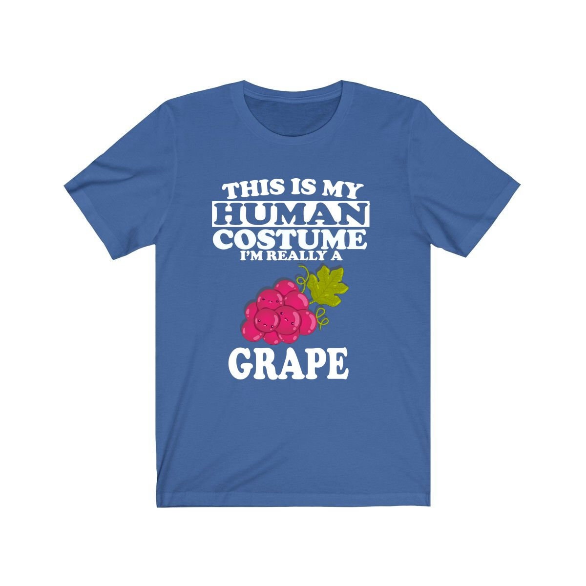 This is my human costume I am really a grape funny fruit lover tee