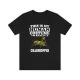 This Is My Human Costume I'm Really A Grasshopper Shirt, Grasshopper Lover Shirt, Grasshopper Shirt, Grasshopper Funny Gift, Animal Shirt Image 1