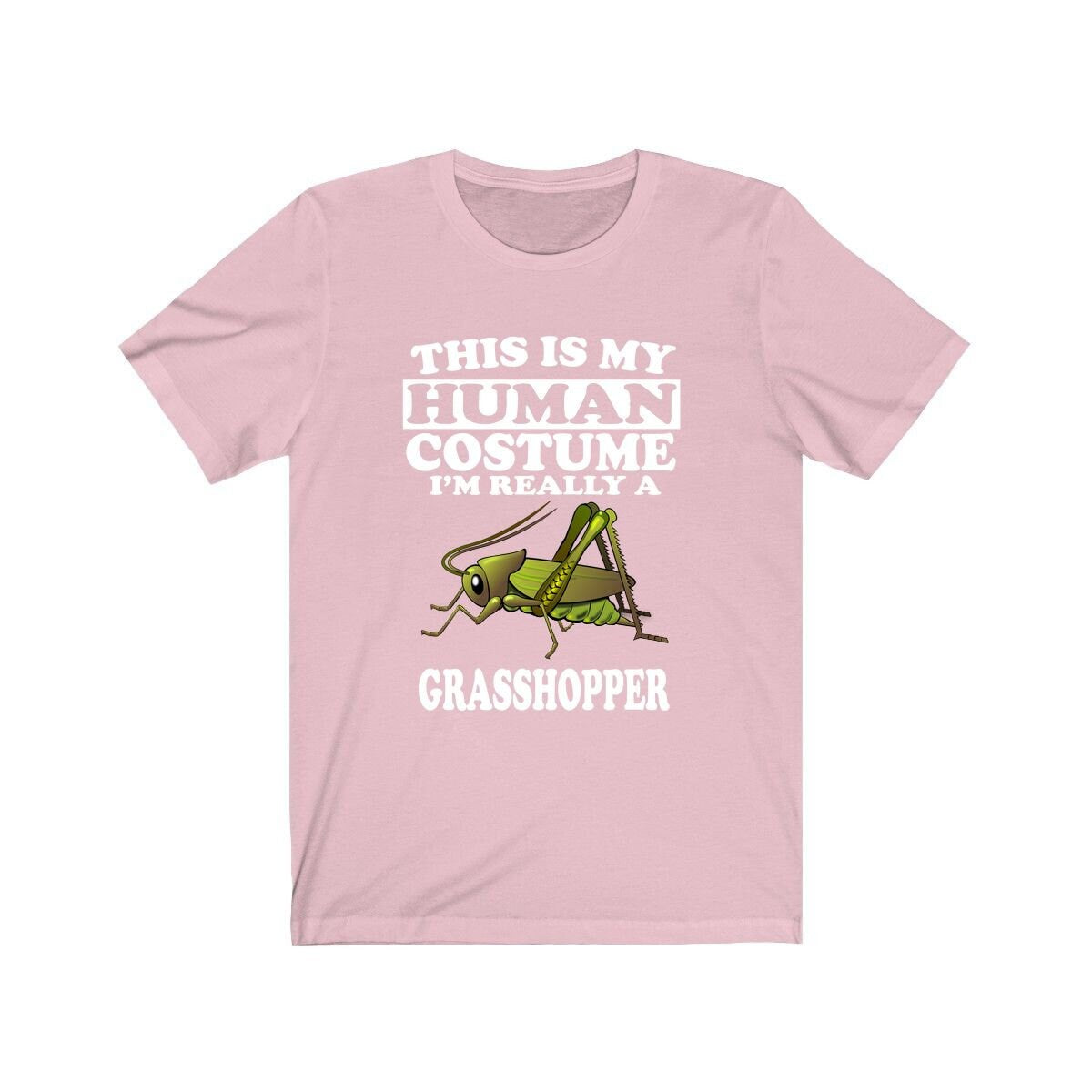 This Is My Human Costume I'm Really A Grasshopper T-Shirt - grasshopper print design