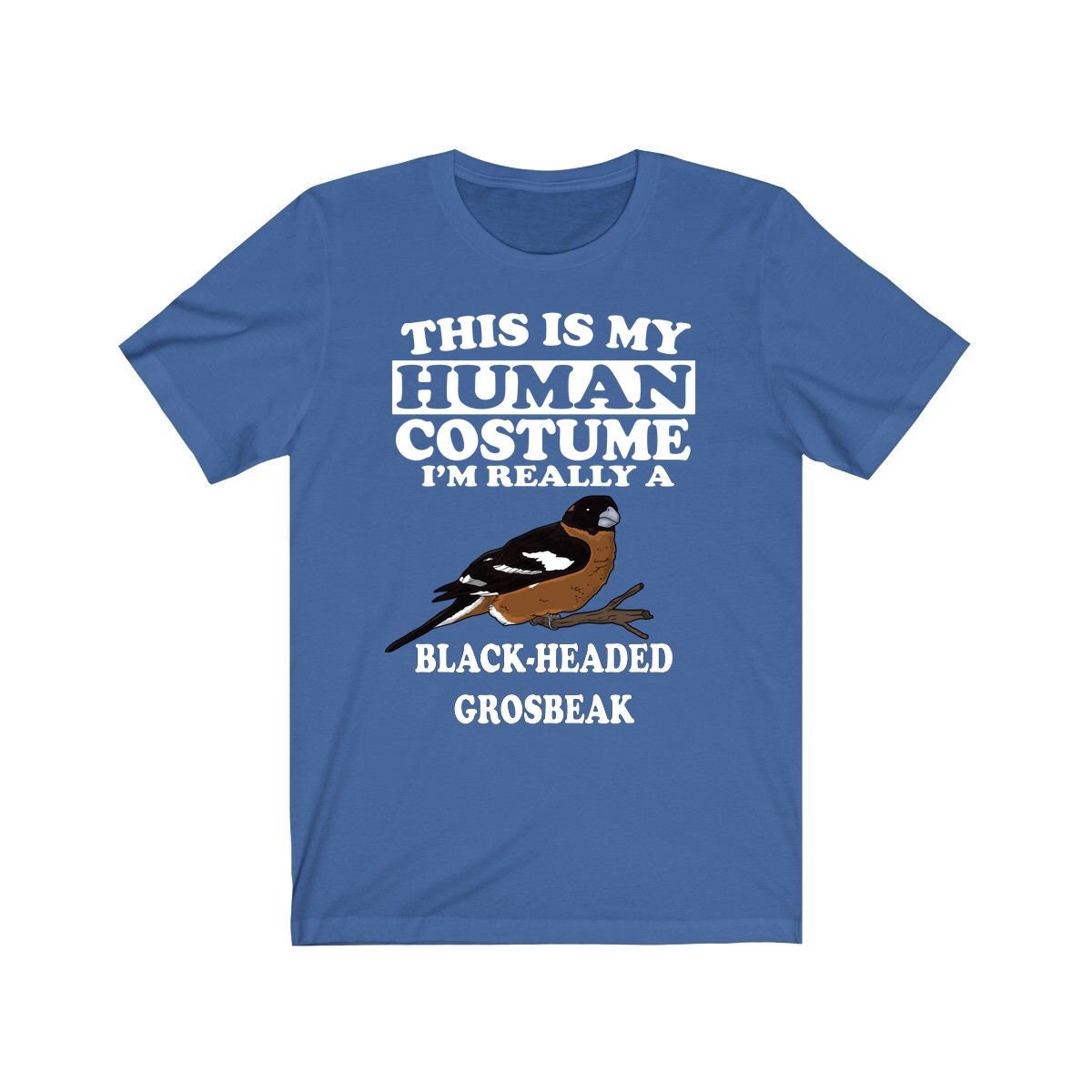 This Is My Human Costume I'm Really A Grosbeak T-Shirt - grosbeak bird print design
