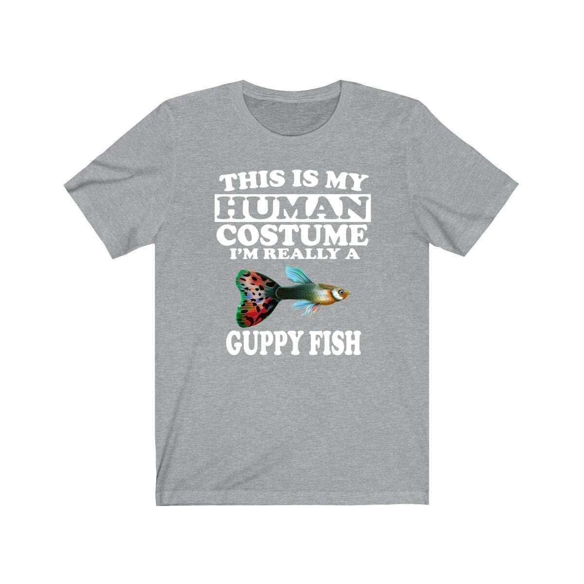 This Is My Human Costume I'm Really A Guppy Fish Shirt - guppy print design