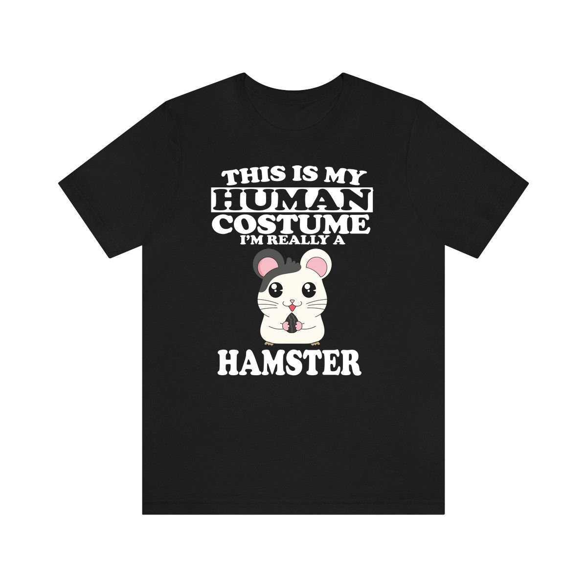 This Is My Human Costume I'm Really A Hamster T-Shirt - hamster print design