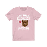 I Just Want To Drink Wine And Pet My Bear Shirt, Bear Lover Shirt, Bear Shirt, Bear Lover Gift, Bear Boy Girl Shirt Image 4