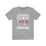 I Just Want To Drink Wine And Pet My Boxer Dog Shirt, Boxer Lover Shirt, Boxer Shirt, Boxer Boy Girl Shirt Image 3