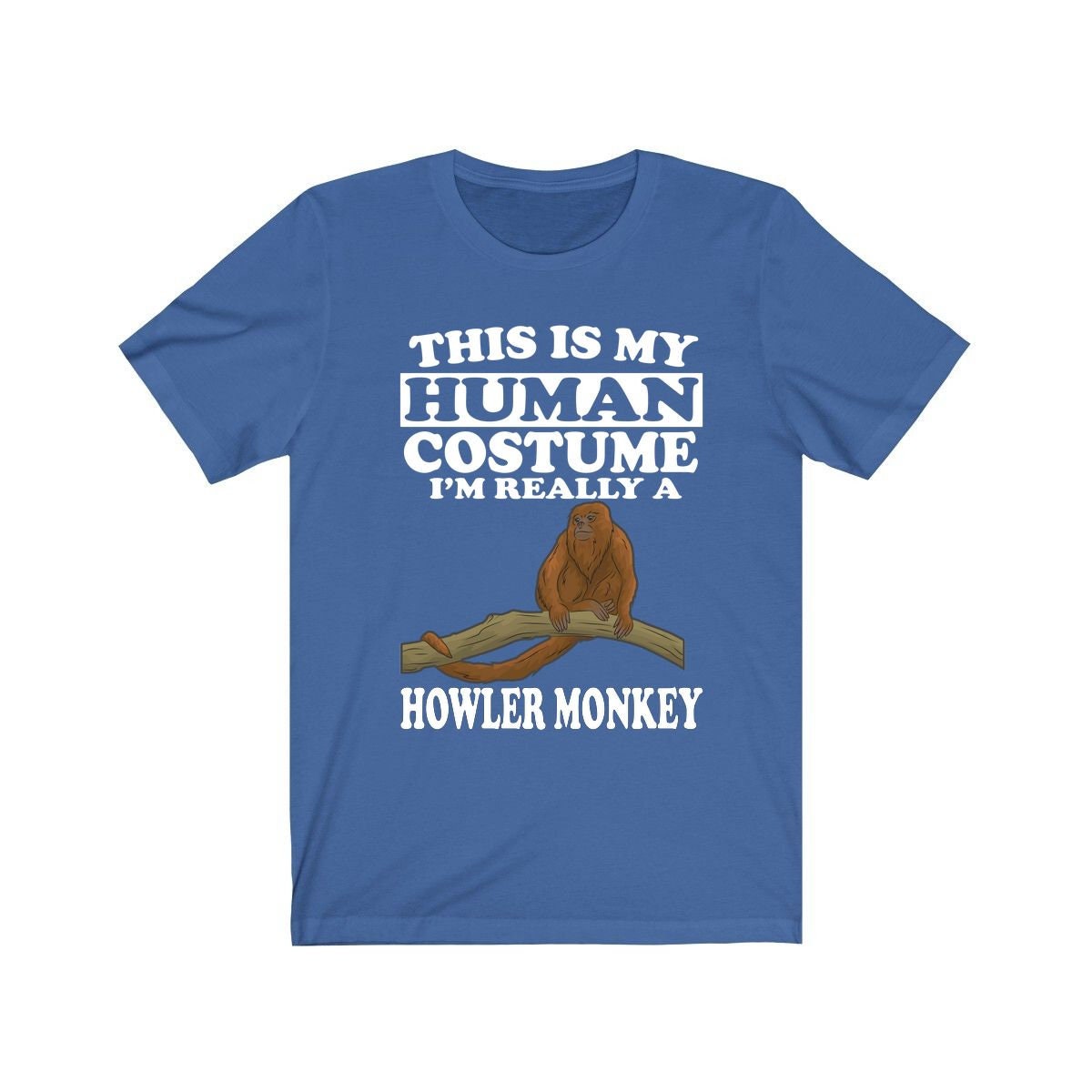 This Is My Human Costume I'm Really A Howler Monkey Shirt - howler monkey print design