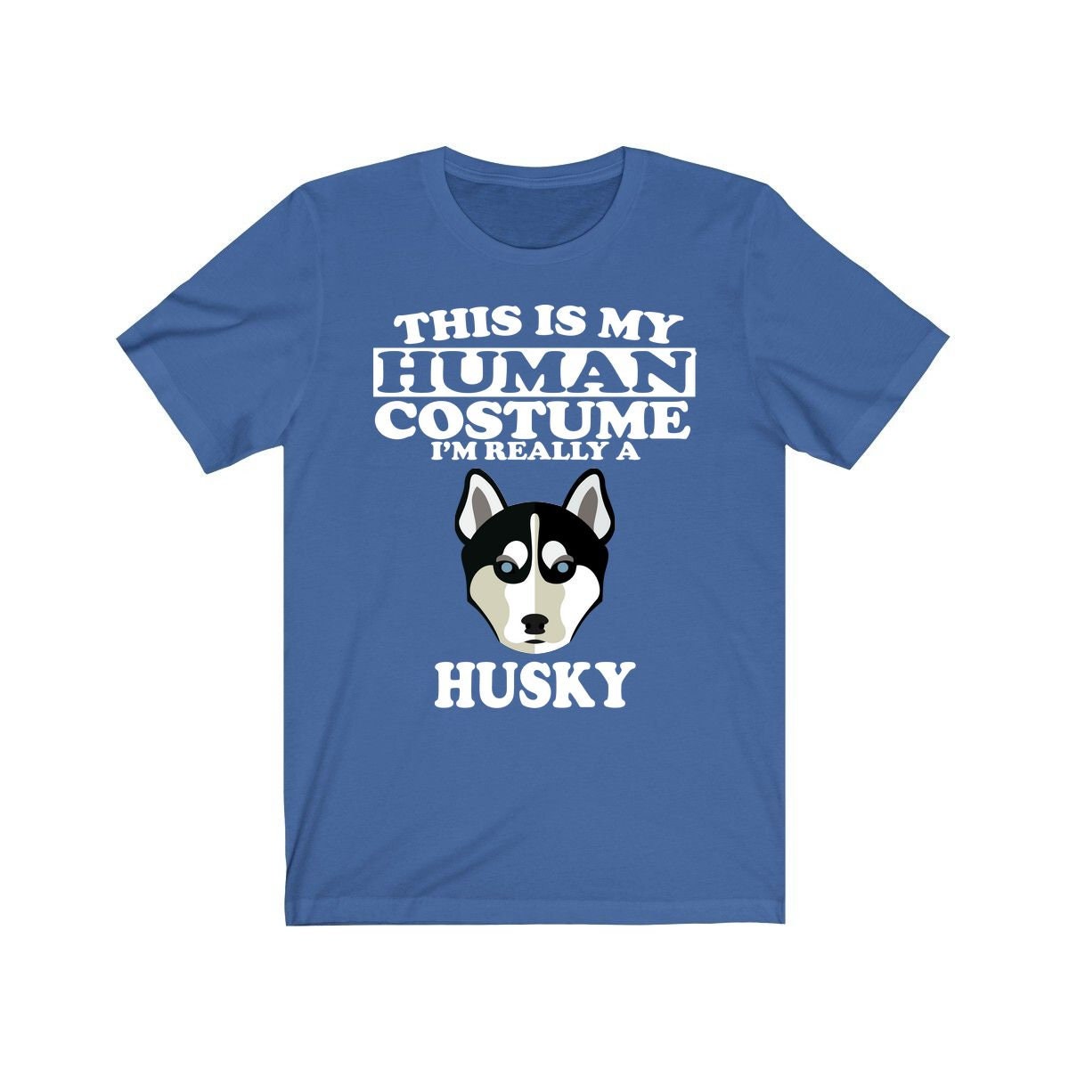 This is my human costume I am really a husky sled dog tee